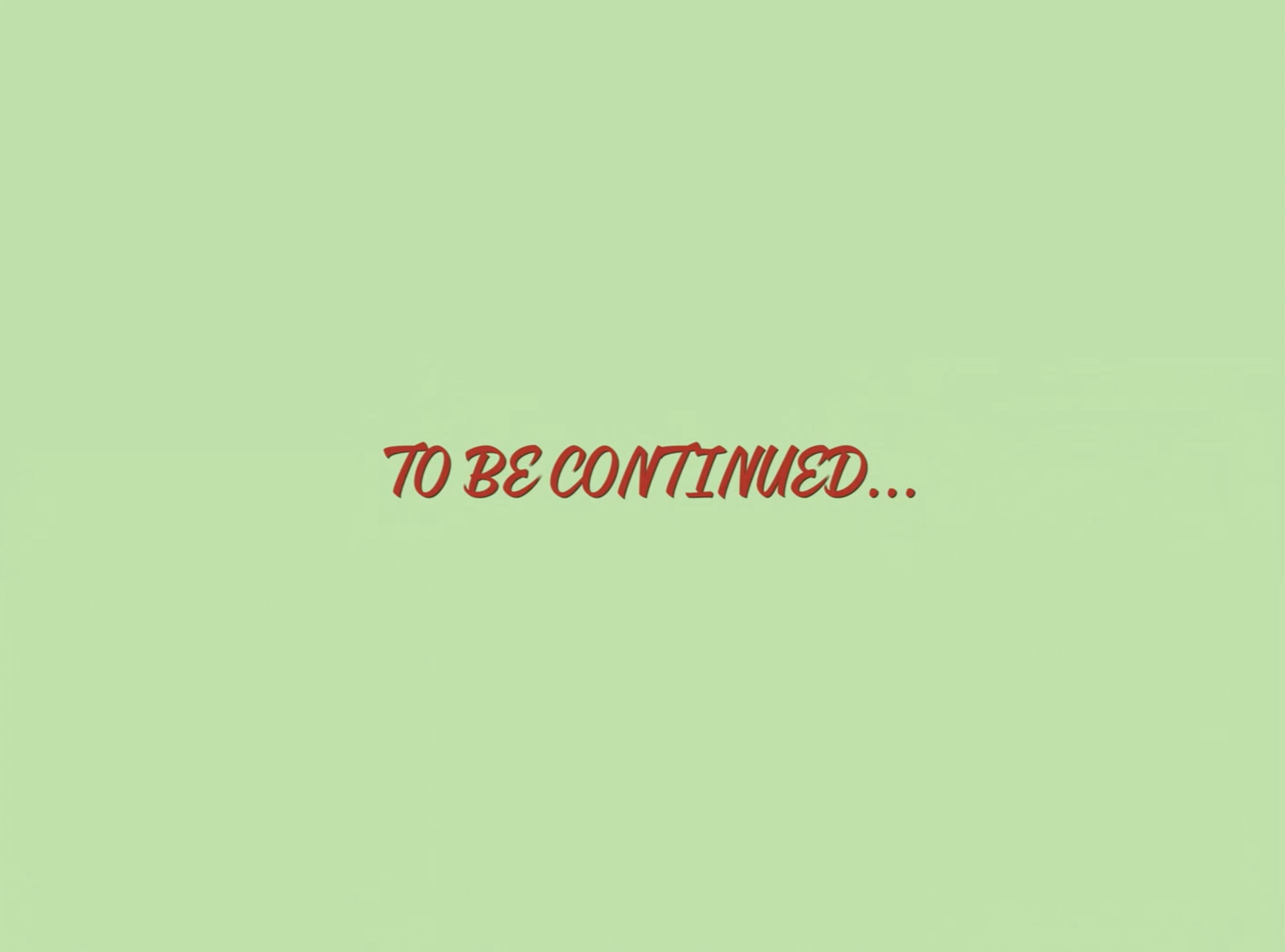 To Be Continued title card from MICHAA Women’s Tales